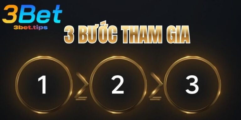 3 bước tham gia 3bet