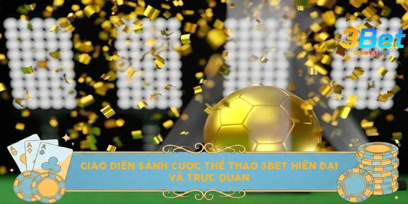 Giao diện sảnh cược Thể thao 3BET hiện đại và trực quan